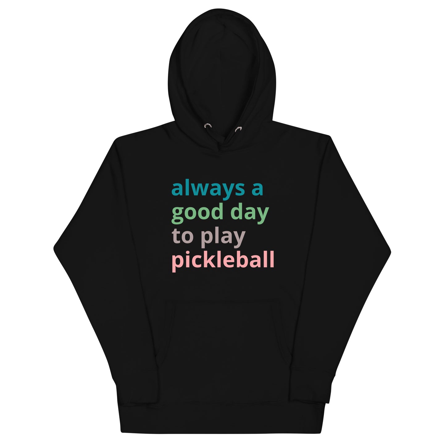 Good Day for Pickleball - Unisex Hoodie